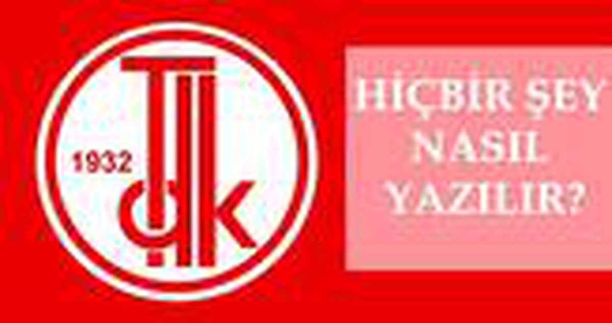Hiçbir şey nasıl yazılır? TDK'ya göre doğru imla hiçbir şey mi, hiçbirşey mi? Hiçbir şey ne demek?