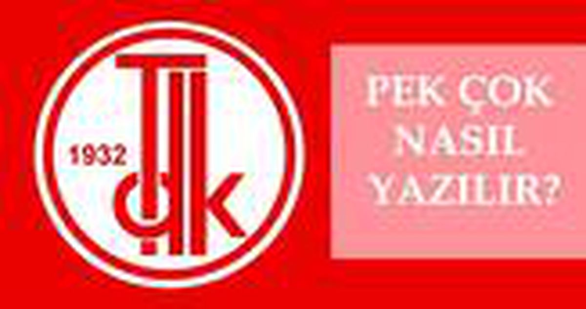 Pek çok nasıl yazılır? TDK'ya göre doğru imla pek çok mu, pekçok mu? Pek çok ne demek?