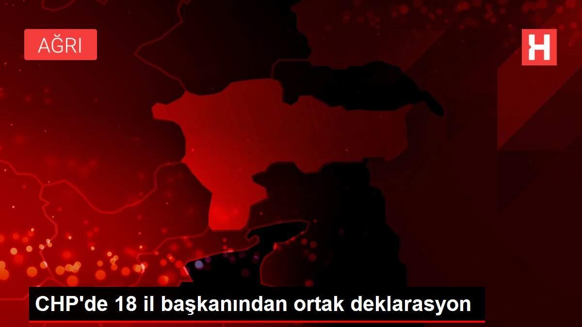 CHP'de 18 il başkanından ortak deklarasyon CHP'de 18 il başkanından ortak deklarasyon