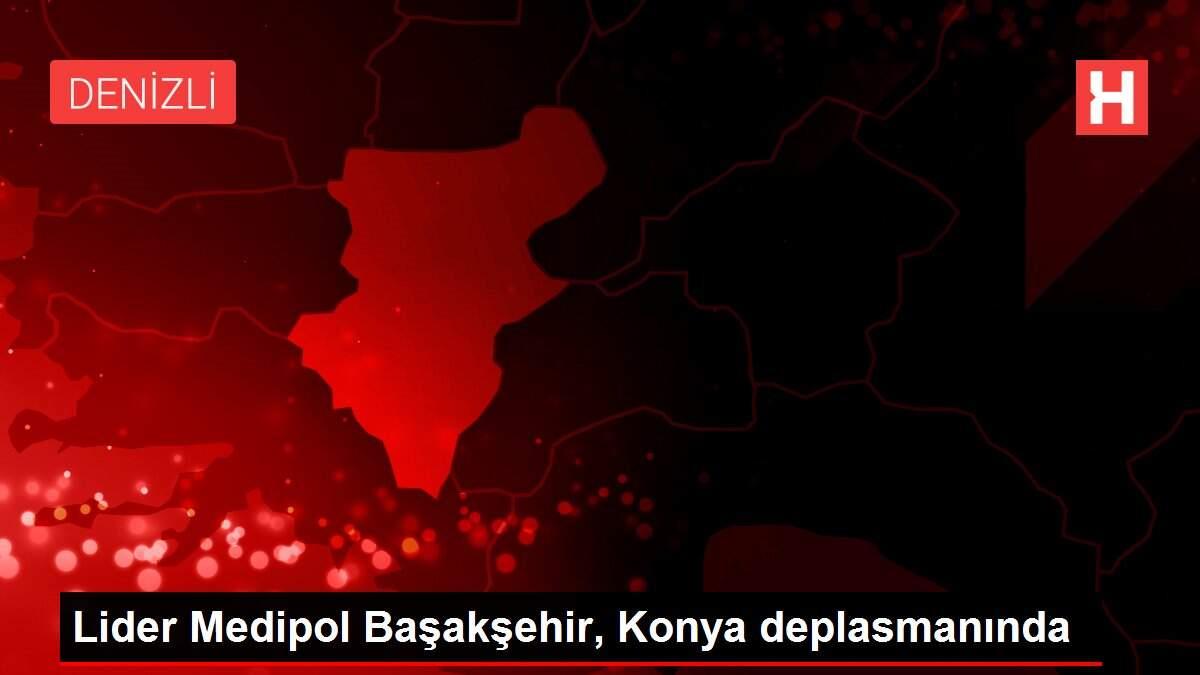 Lider Medipol Başakşehir, Konya deplasmanında Lider Medipol Başakşehir, Konya deplasmanında