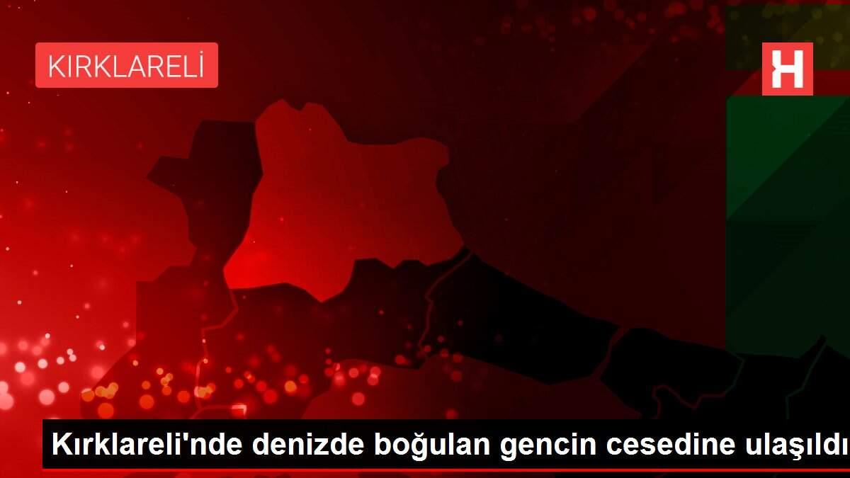 Kırklareli'nde denizde boğulan gencin cesedine ulaşıldı Kırklareli'nde denizde boğulan gencin cesedine ulaşıldı