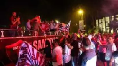 Şampiyon Hatayspor'a coşkulu karşılaşma Şampiyon Hatayspor'a coşkulu karşılaşma