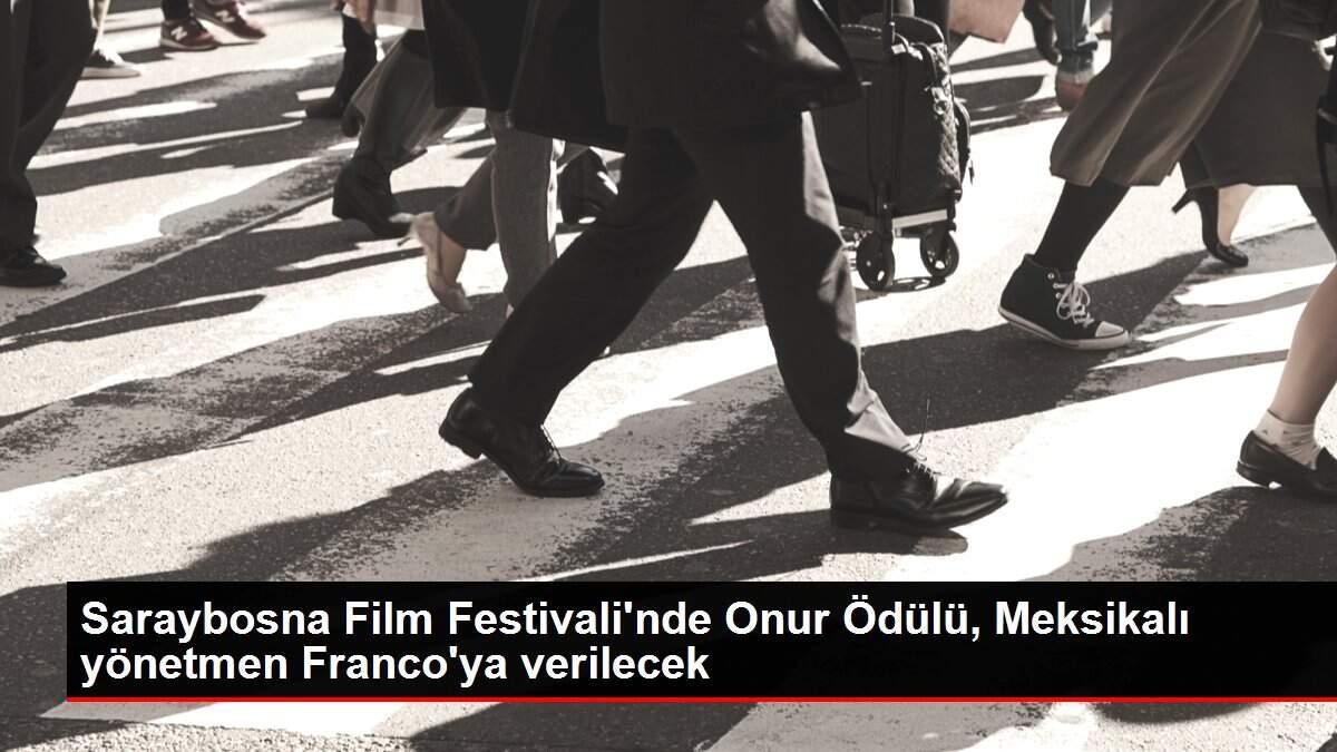 Saraybosna Film Festivali'nde Onur Ödülü, Meksikalı yönetmen Franco'ya verilecek Saraybosna Film Festivali'nde Onur Ödülü, Meksikalı yönetmen Franco'ya verilecek