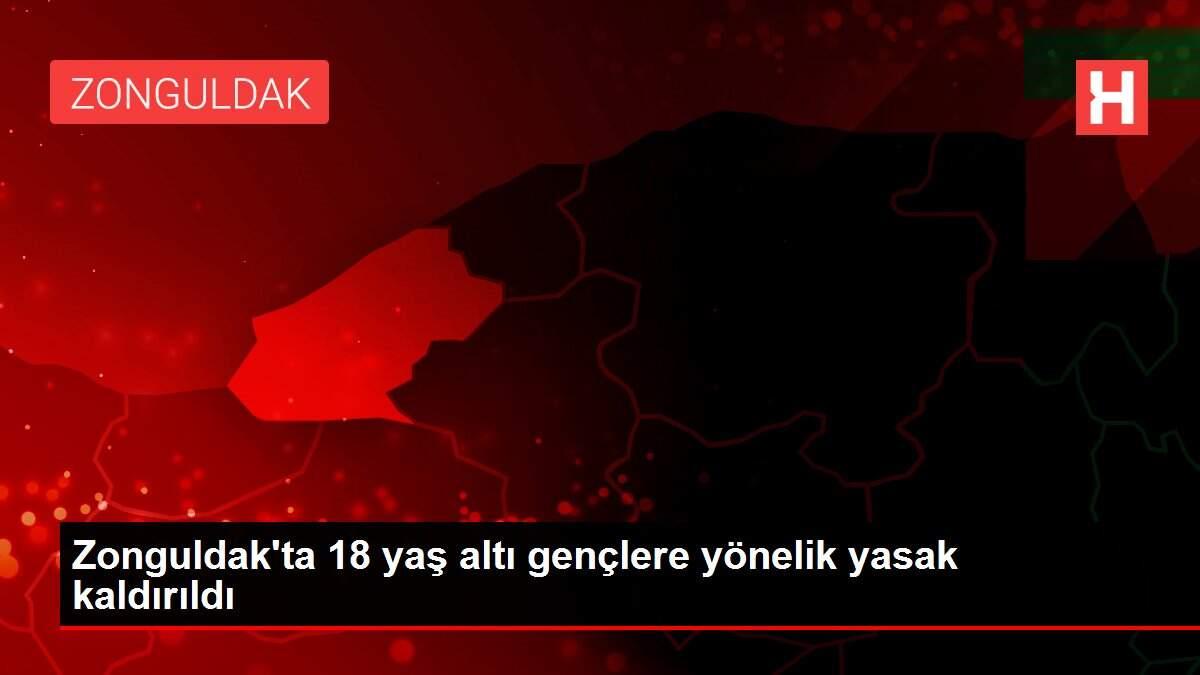 Zonguldak'ta 18 yaş altı gençlere yönelik yasak kaldırıldı
