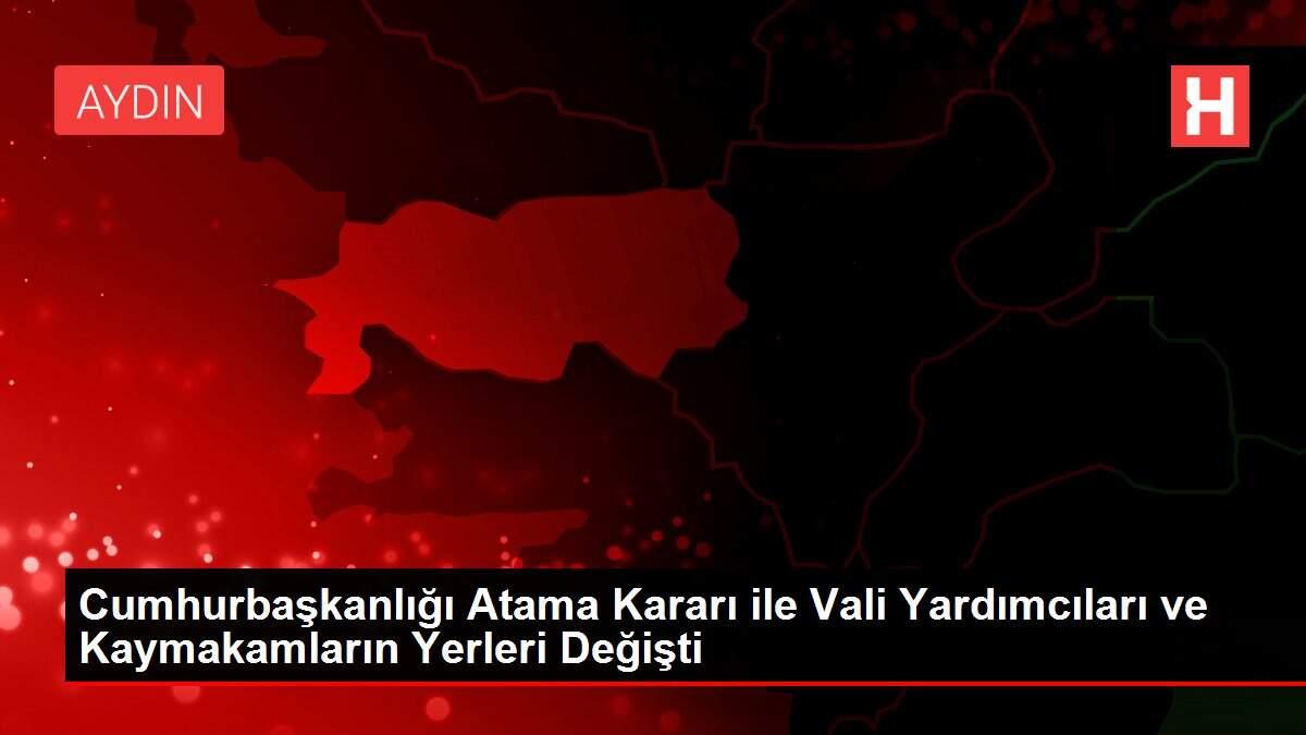 Cumhurbaşkanlığı Atama Kararı ile Vali Yardımcıları ve Kaymakamların Yerleri Değişti Cumhurbaşkanlığı Atama Kararı ile Vali Yardımcıları ve Kaymakamların Yerleri Değişti