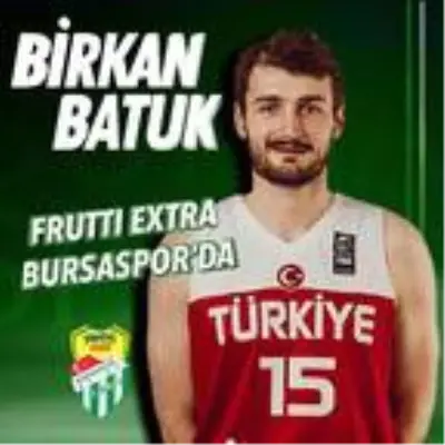 Frutti Extra Bursaspor, Birkan Batuk'u transfer etti Frutti Extra Bursaspor, Birkan Batuk'u transfer etti