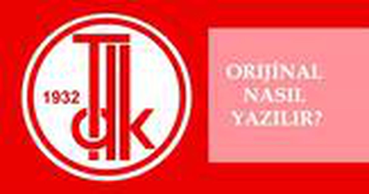 Orijinal nasıl yazılır? TDK'ya göre doğru imla orijinal mi, orjinal mi? Orijinal ne demek?