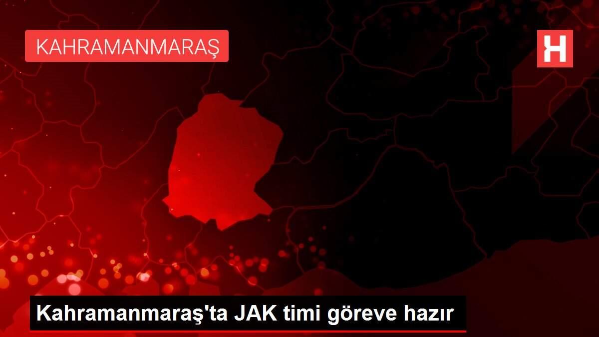 Kahramanmaraş'ta JAK timi göreve hazır Kahramanmaraş'ta JAK timi göreve hazır
