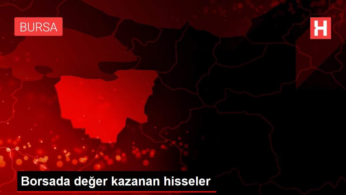 Borsada değer kazanan hisseler Borsada değer kazanan hisseler