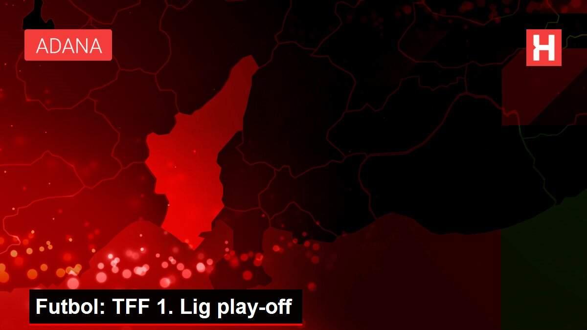 Futbol: TFF 1. Lig play-off Futbol: TFF 1. Lig play-off