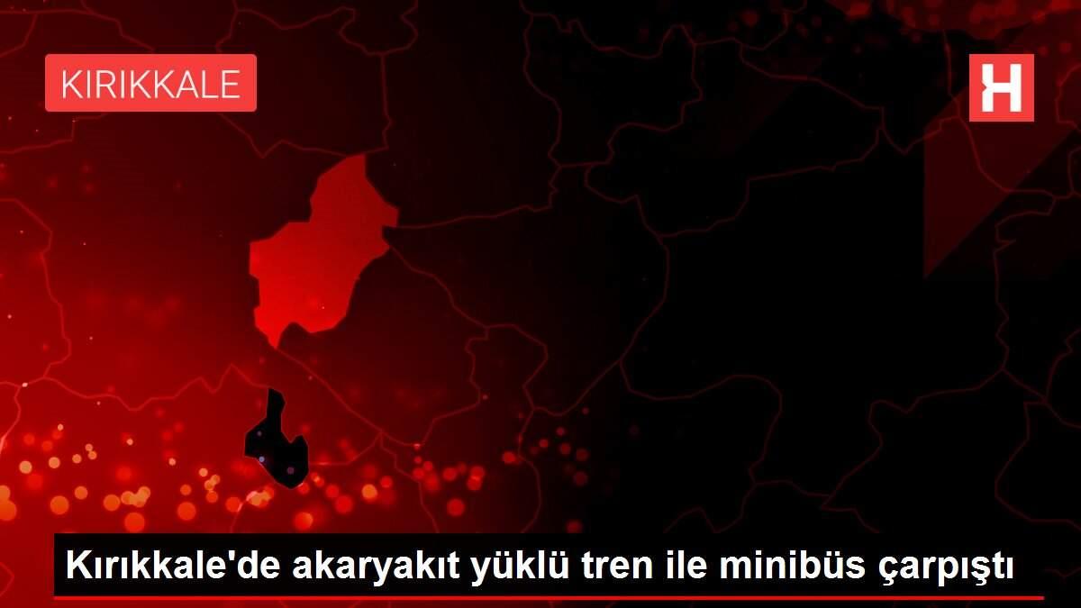 Kırıkkale'de akaryakıt yüklü tren ile minibüs çarpıştı Kırıkkale'de akaryakıt yüklü tren ile minibüs çarpıştı