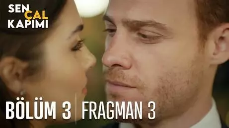 Sen Çal Kapımı 3. Bölüm 3. Fragmanı Sen Çal Kapımı 3. Bölüm 3. Fragmanı
