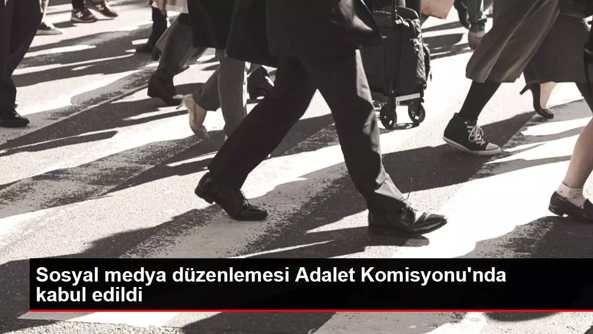 Sosyal medya düzenlemesi Adalet Komisyonu'nda kabul edildi Sosyal medya düzenlemesi Adalet Komisyonu'nda kabul edildi