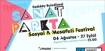 'Sosyal ve Mesafeli' festival Kadıköy'de başlıyor: 'Sanat Park'ta'
