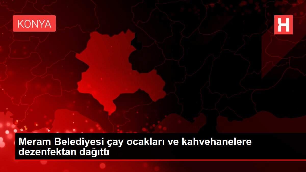 Meram Belediyesi çay ocakları ve kahvehanelere dezenfektan dağıttı Meram Belediyesi çay ocakları ve kahvehanelere dezenfektan dağıttı