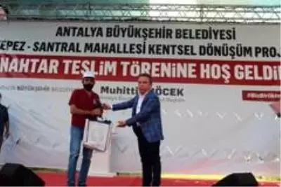 Antalya'da Kepez Santral Mahallesi Kentsel Dönüşümde ilk anahtar teslim sevinci