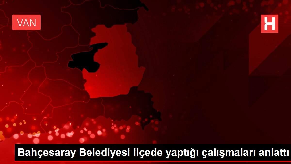 Bahçesaray Belediyesi ilçede yaptığı çalışmaları anlattı