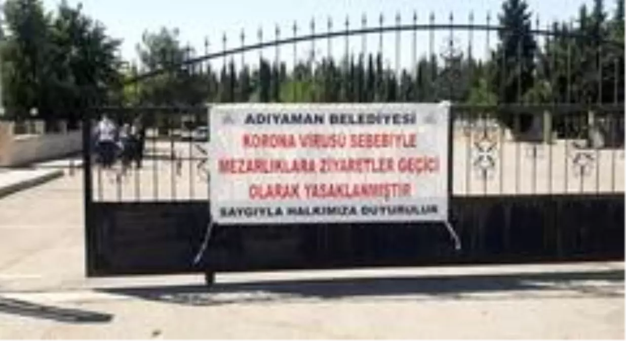 Bayramda mezarlık ziyaretleri yasaklandı