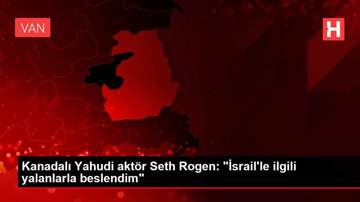 Kanadalı Yahudi aktör Seth Rogen: 'İsrail'le ilgili yalanlarla beslendim'