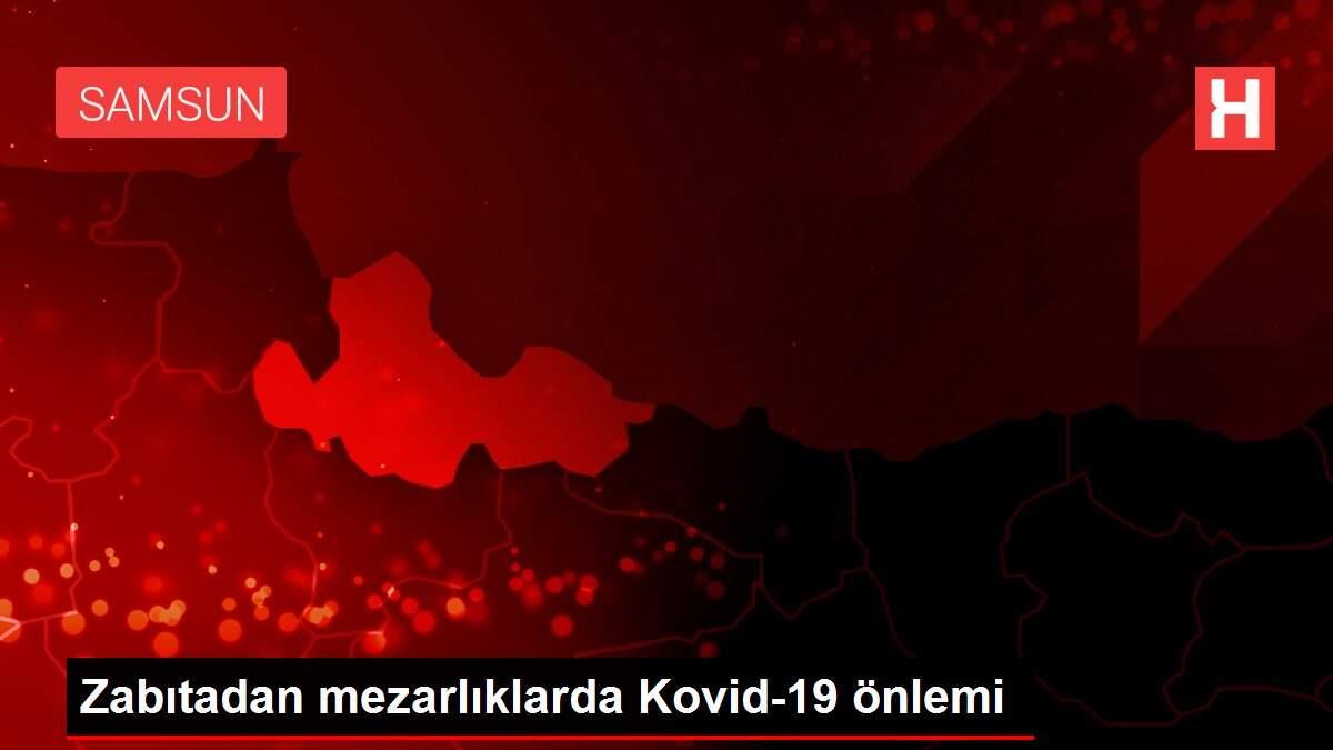 Zabıtadan mezarlıklarda Kovid-19 önlemi