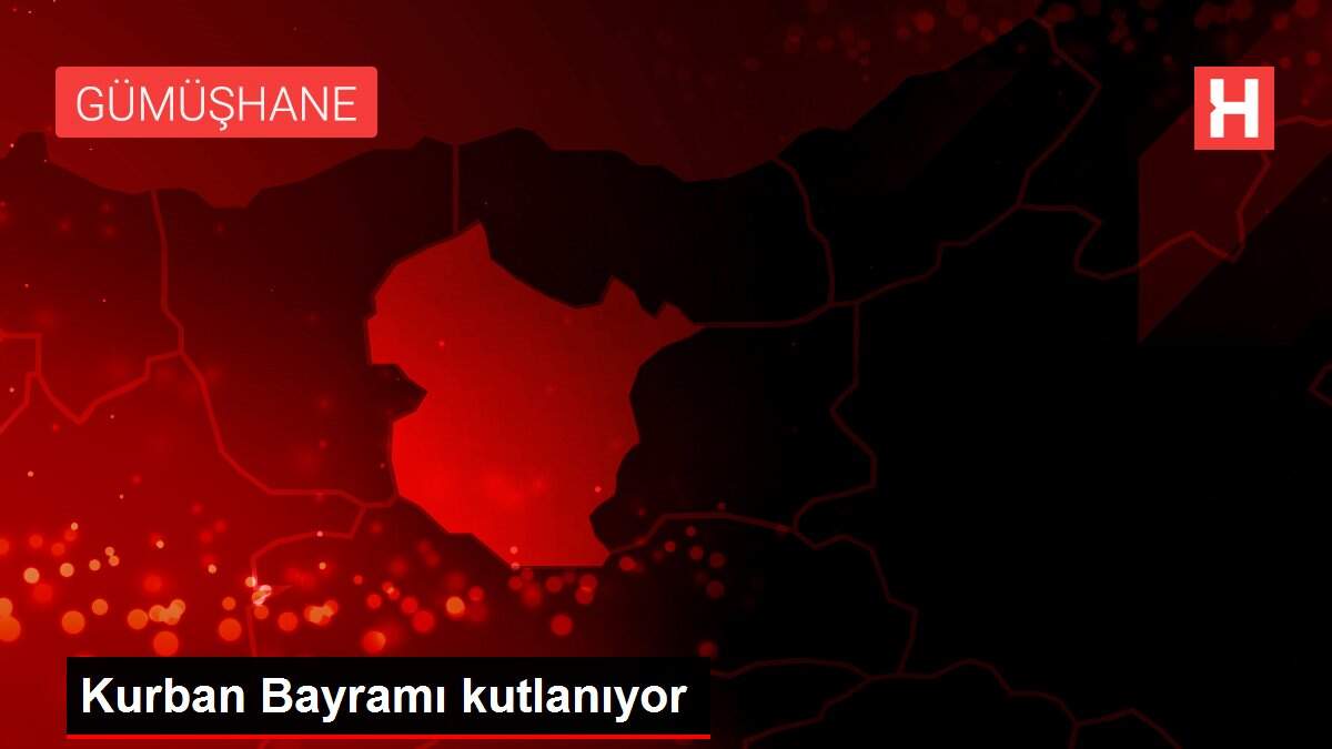 Kurban Bayramı kutlanıyor
