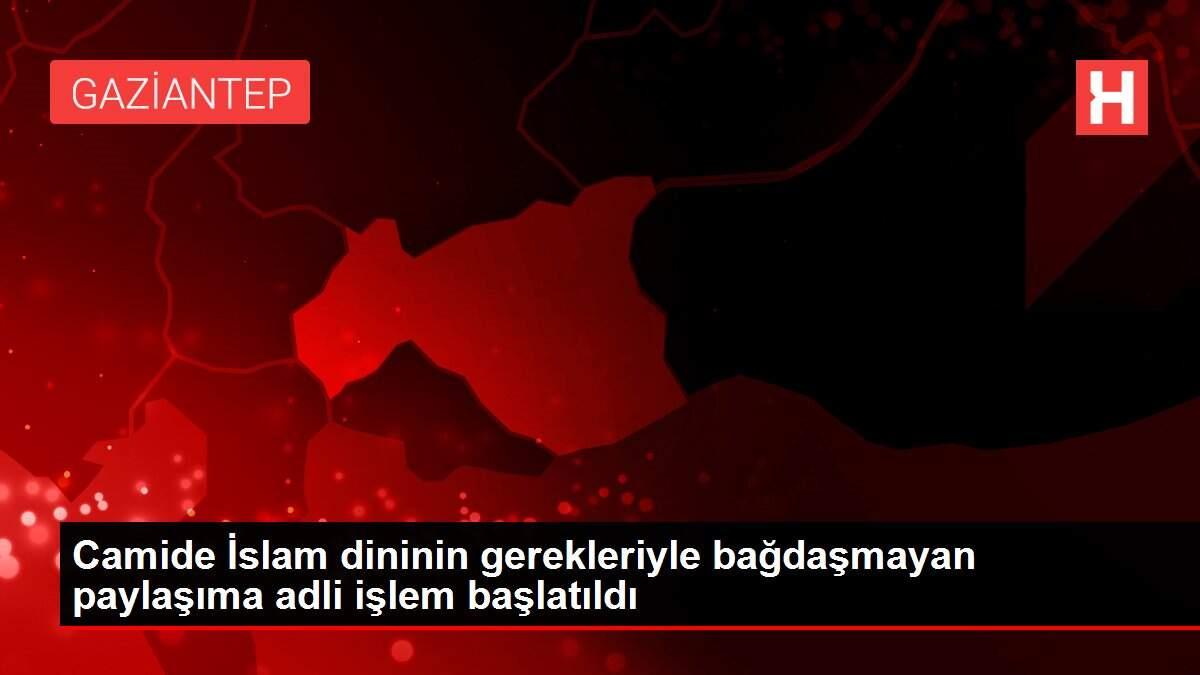 Camide İslam dininin gerekleriyle bağdaşmayan paylaşıma adli işlem başlatıldı Camide İslam dininin gerekleriyle bağdaşmayan paylaşıma adli işlem başlatıldı