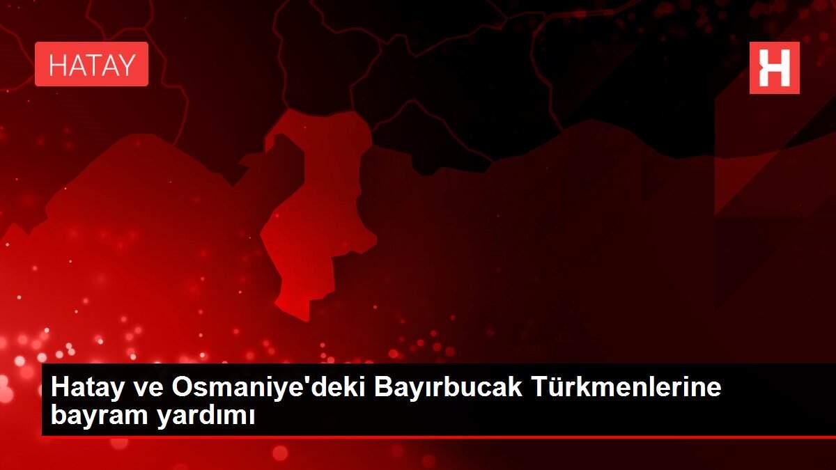 Hatay ve Osmaniye'deki Bayırbucak Türkmenlerine bayram yardımı Hatay ve Osmaniye'deki Bayırbucak Türkmenlerine bayram yardımı