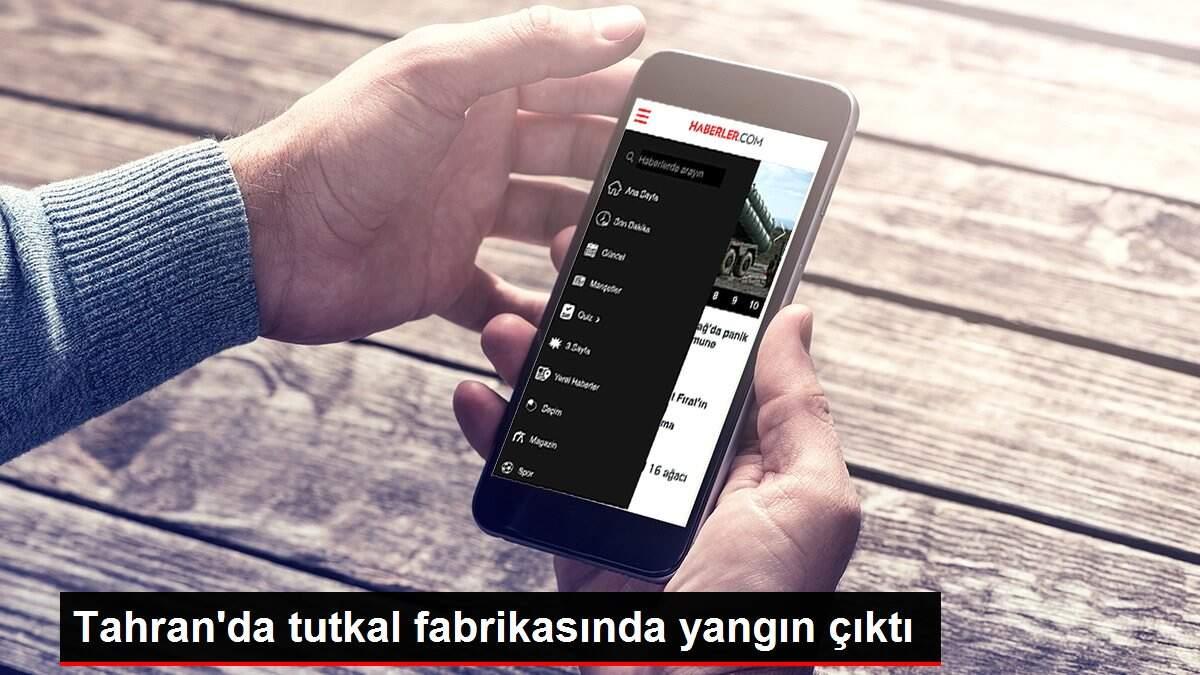 Tahran'da tutkal fabrikasında yangın çıktı