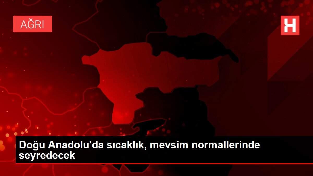 Doğu Anadolu'da sıcaklık, mevsim normallerinde seyredecek Doğu Anadolu'da sıcaklık, mevsim normallerinde seyredecek