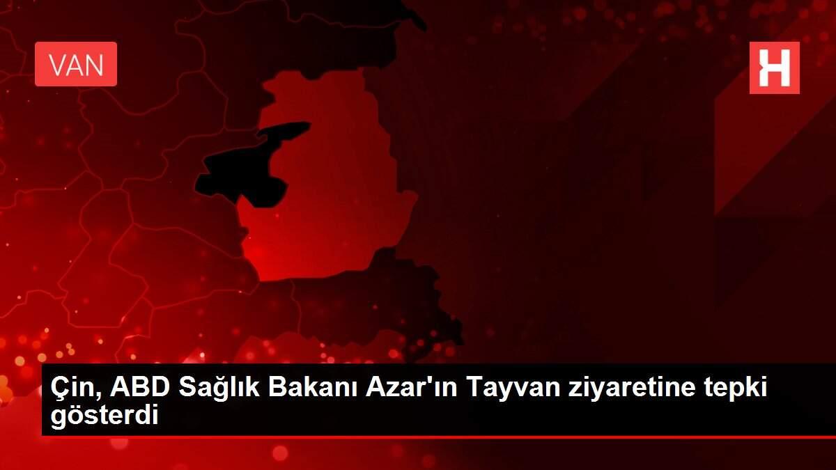 Çin, ABD Sağlık Bakanı Azar'ın Tayvan ziyaretine tepki gösterdi Çin, ABD Sağlık Bakanı Azar'ın Tayvan ziyaretine tepki gösterdi