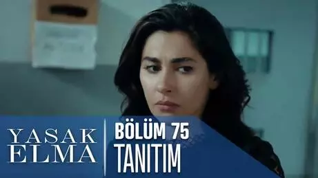 Yasak Elma 75. Bölüm Tanıtımı Yasak Elma 75. Bölüm Tanıtımı