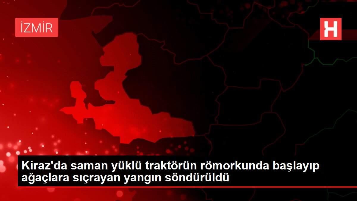 Kiraz'da saman yüklü traktörün römorkunda başlayıp ağaçlara sıçrayan yangın söndürüldü Kiraz'da saman yüklü traktörün römorkunda başlayıp ağaçlara sıçrayan yangın söndürüldü