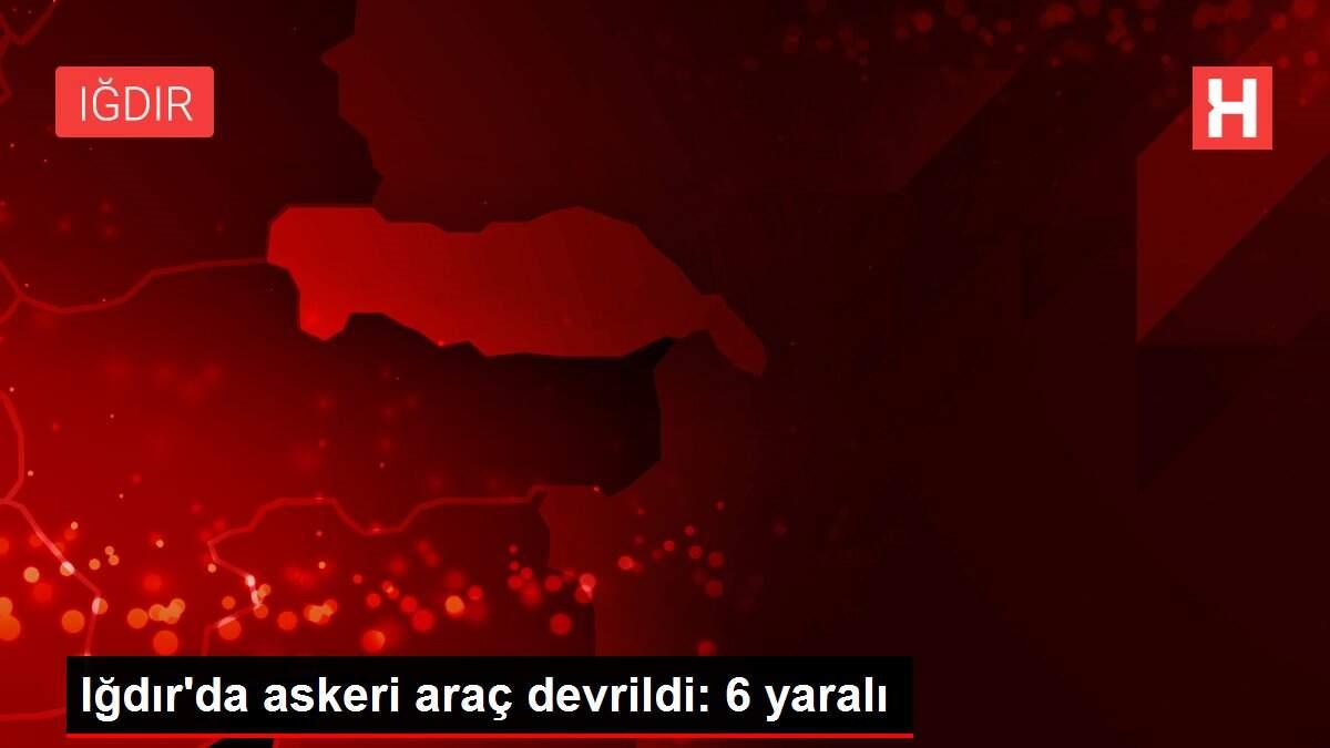 Iğdır'da askeri araç devrildi: 6 yaralı Iğdır'da askeri araç devrildi: 6 yaralı