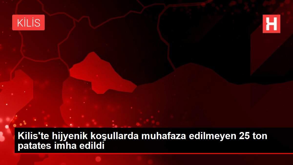 Kilis'te hijyenik koşullarda muhafaza edilmeyen 25 ton patates imha edildi Kilis'te hijyenik koşullarda muhafaza edilmeyen 25 ton patates imha edildi