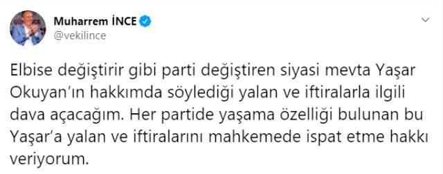 Muharrem İnce, Yaşar Okuyan'a kendisi hakkında söylediği sözler nedeniyle dava açıyor Muharrem İnce, Yaşar Okuyan'a kendisi hakkında söylediği sözler nedeniyle dava açıyor