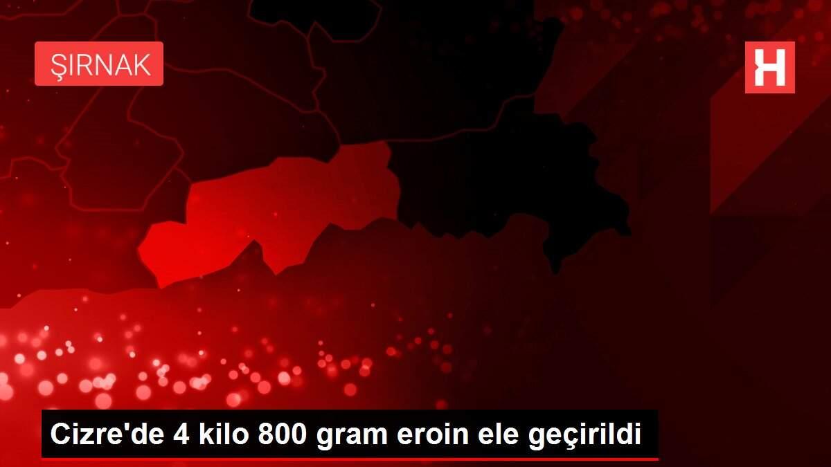 Cizre'de 4 kilo 800 gram eroin ele geçirildi Cizre'de 4 kilo 800 gram eroin ele geçirildi