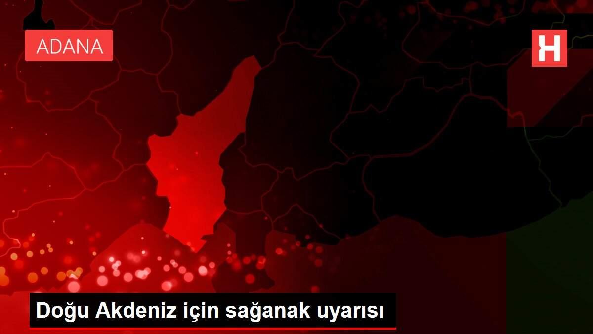 Doğu Akdeniz için sağanak uyarısı Doğu Akdeniz için sağanak uyarısı