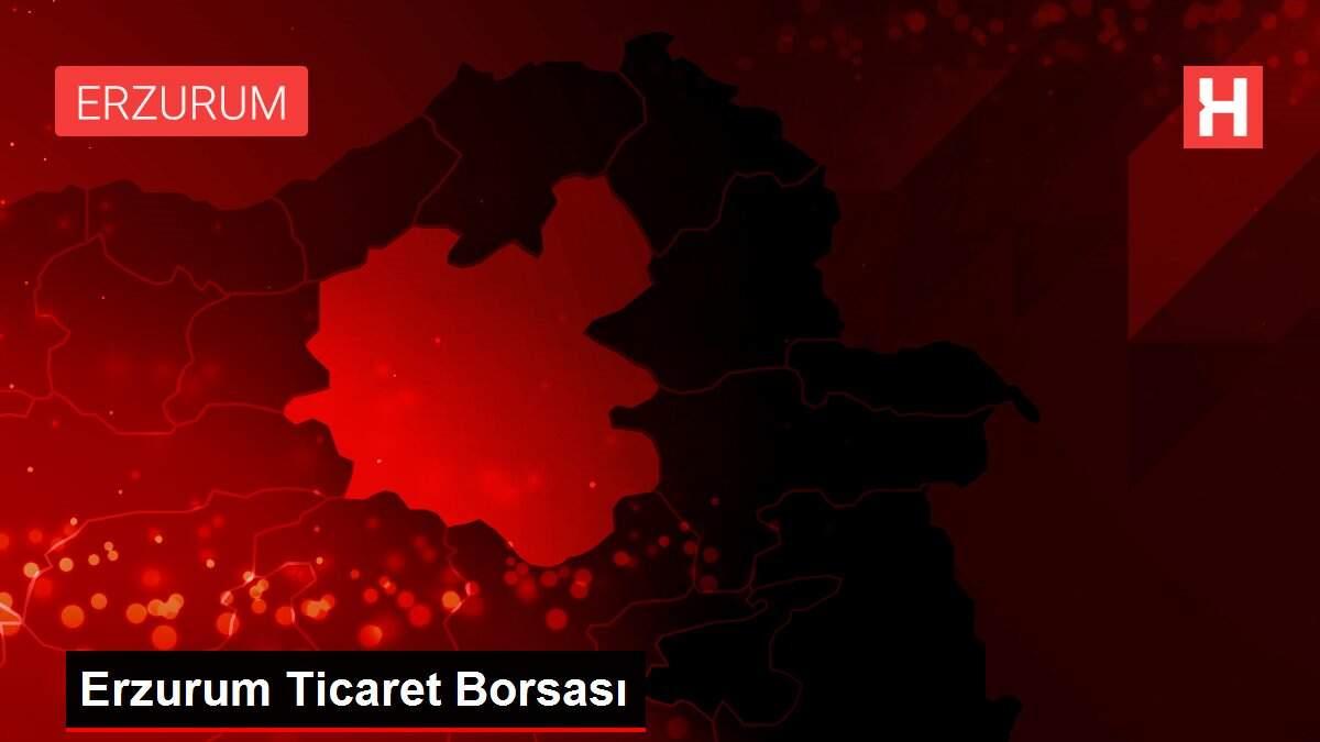 Erzurum Ticaret Borsası Erzurum Ticaret Borsası