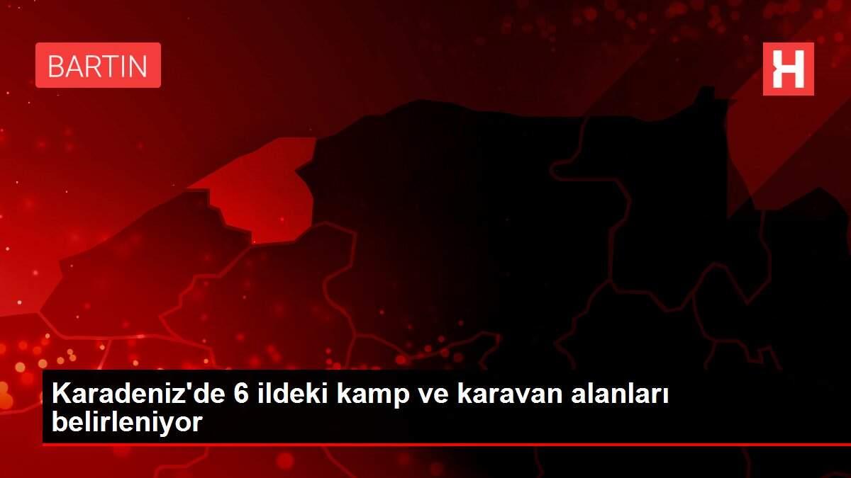 Karadeniz'de 6 ildeki kamp ve karavan alanları belirleniyor Karadeniz'de 6 ildeki kamp ve karavan alanları belirleniyor