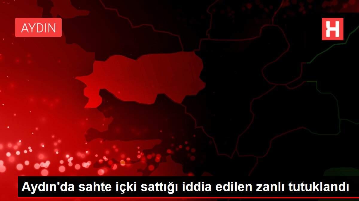 Aydın'da sahte içki sattığı iddia edilen zanlı tutuklandı Aydın'da sahte içki sattığı iddia edilen zanlı tutuklandı
