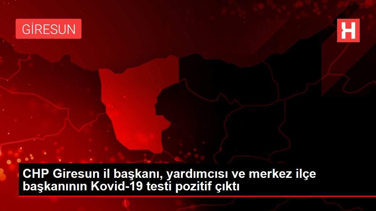 CHP Giresun il başkanı, yardımcısı ve merkez ilçe başkanının Kovid-19 testi pozitif çıktı CHP Giresun il başkanı, yardımcısı ve merkez ilçe başkanının Kovid-19 testi pozitif çıktı