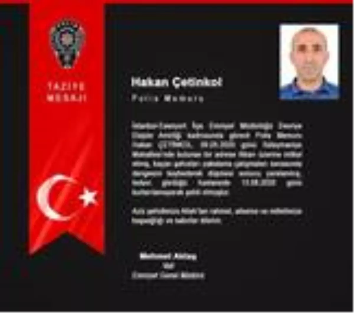 Son dakika! Emniyet Genel Müdürü Aktaş'tan şehit polis memuruna başsağlığı mesajı