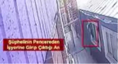 İş yerlerine pencereden girerken görüntülenen şüpheli yakalandı İş yerlerine pencereden girerken görüntülenen şüpheli yakalandı