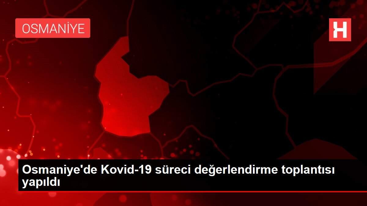 Son dakika haber! Osmaniye'de Kovid-19 süreci değerlendirme toplantısı yapıldı Son dakika haber! Osmaniye'de Kovid-19 süreci değerlendirme toplantısı yapıldı