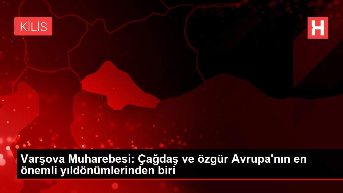 Varşova Muharebesi: Çağdaş ve özgür Avrupa'nın en önemli yıldönümlerinden biri Varşova Muharebesi: Çağdaş ve özgür Avrupa'nın en önemli yıldönümlerinden biri