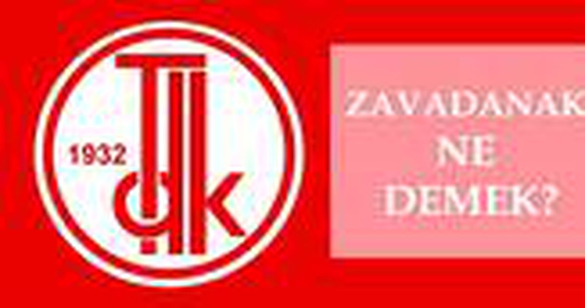 Zavadanak ne demek? Zavadanak anlamı nedir?