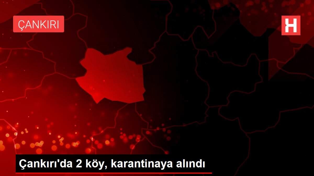 Son Dakika: Çankırı'da 2 köy, karantinaya alındı Son Dakika: Çankırı'da 2 köy, karantinaya alındı
