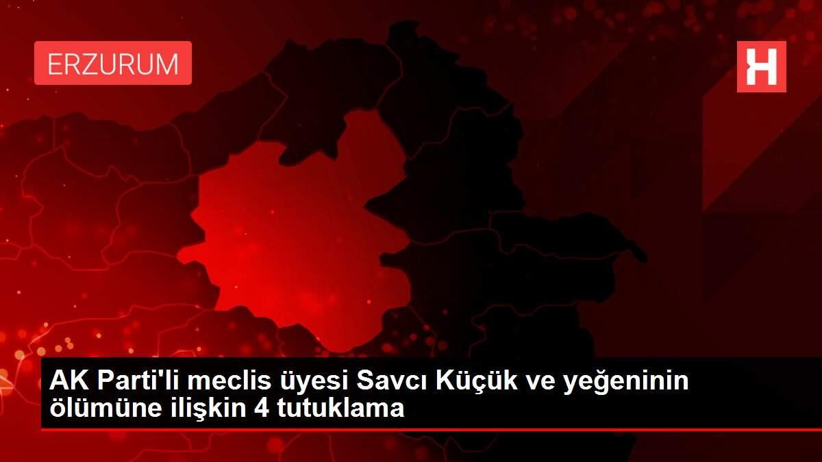 Son dakika haberi | AK Parti'li meclis üyesi Savcı Küçük ve yeğeninin ölümüne ilişkin 4 tutuklama Son dakika haberi | AK Parti'li meclis üyesi Savcı Küçük ve yeğeninin ölümüne ilişkin 4 tutuklama
