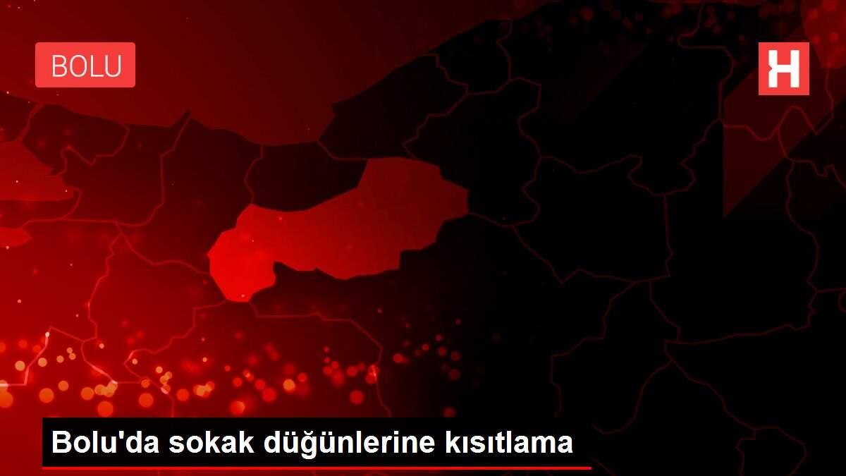 Bolu'da sokak düğünlerine kısıtlama