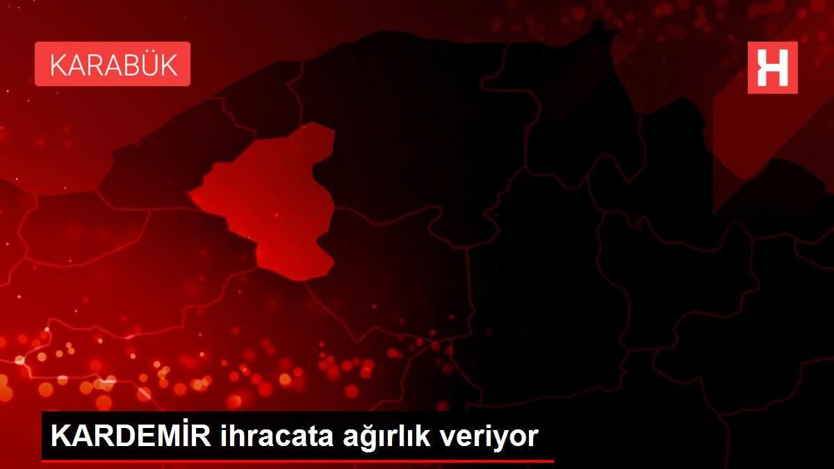 KARDEMİR ihracata ağırlık veriyor